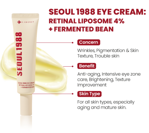 K-SECRET SEOUL 1988 Eye Cream : Retinal Liposome 4% + Fermented Bean 30ml